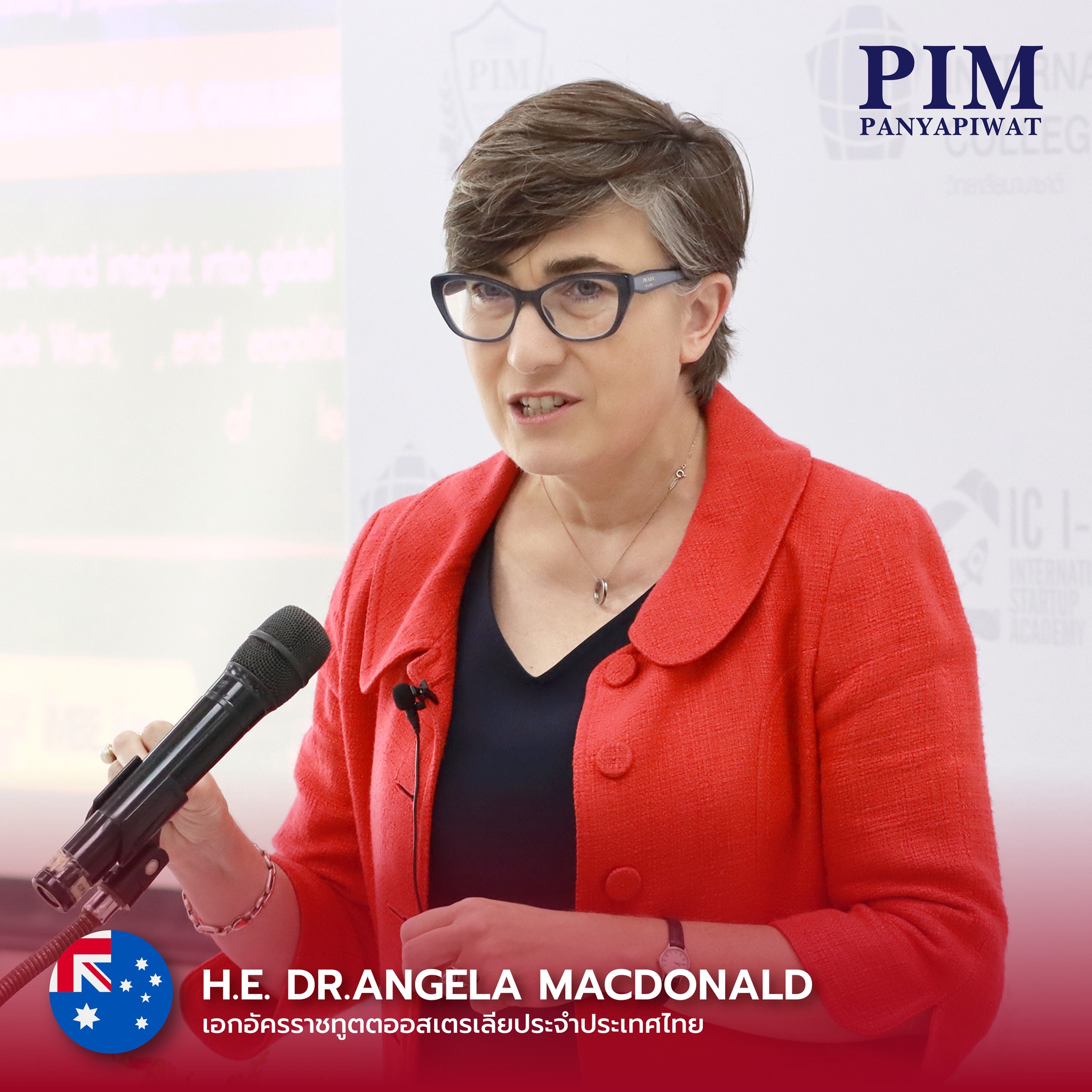 H.E. Dr.Angela Macdonald เอกอัครราชทูตตออสเตรเลียประจำประเทศไทย แบ่งปันมุมมองของออสเตรเลียเกี่ยวกับประเด็นระดับโลก การค้า การพัฒนา และความสัมพันธ์ระหว่างออสเตรเลีย บรรยายให้กับนักศึกษาหลักสูตรอินเตอร์ พีไอเอ็ม